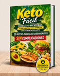 Keto Fácil: 20 Recetas + Guía Práctica